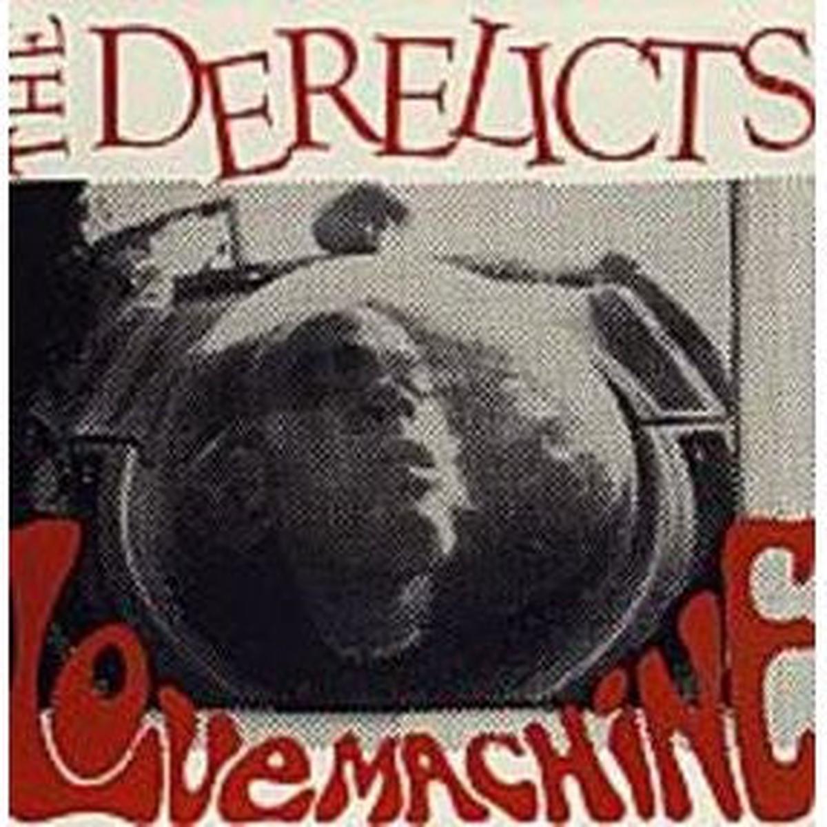 Derelicts - Love Machine (Vinyl)