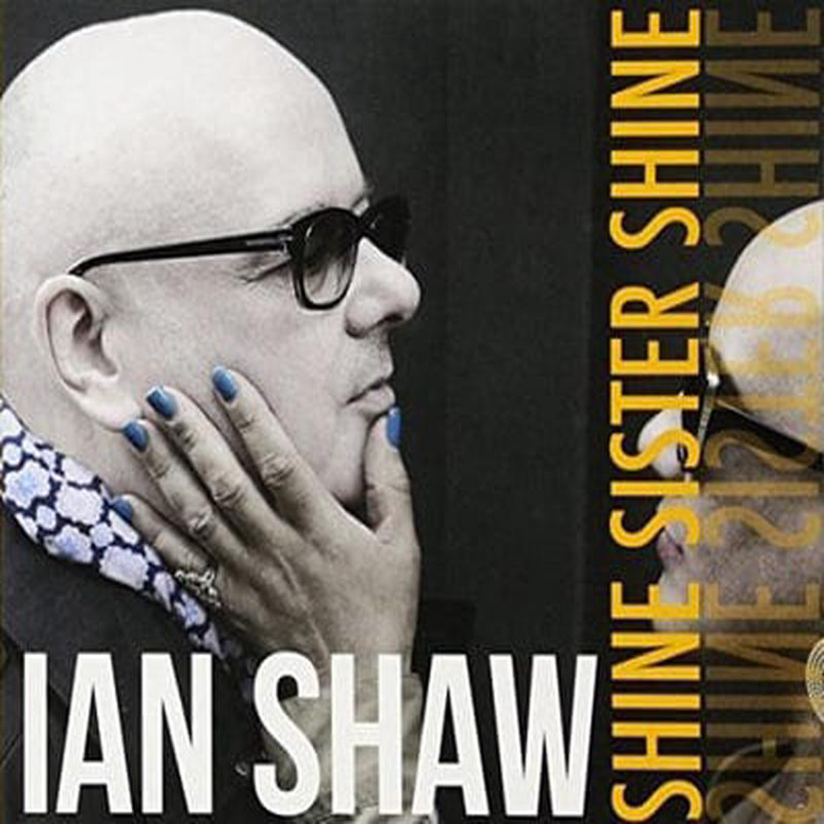 Shine Sister Shine 8211 Ian Shaw VINYL