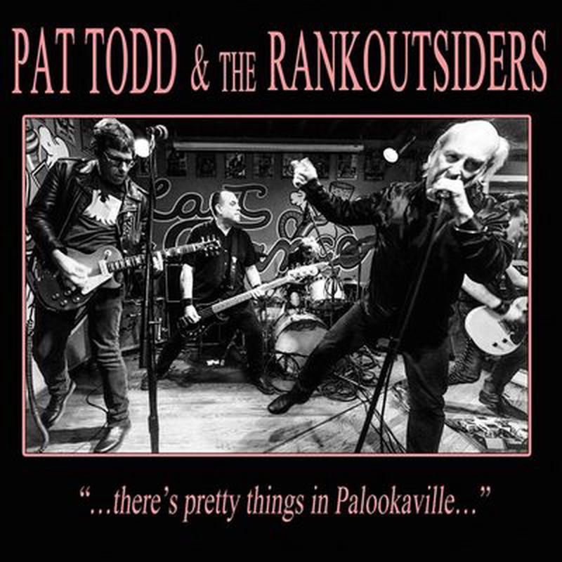 ...There's Pretty Things in Palookaville... - Pat Todd & The Rank Outsiders [CD]
