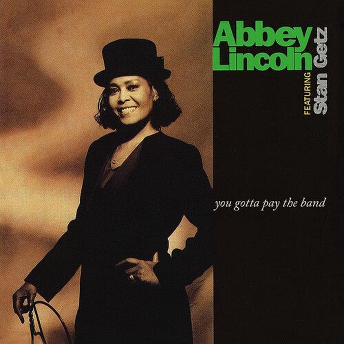 Abbey Lincoln: You Gotta Pay The Band - VINYL LP