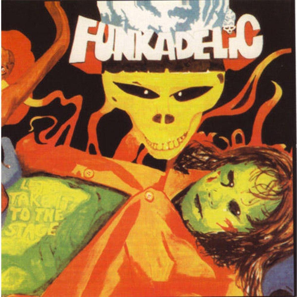 Funkadelic - Let s Take It To The Stage