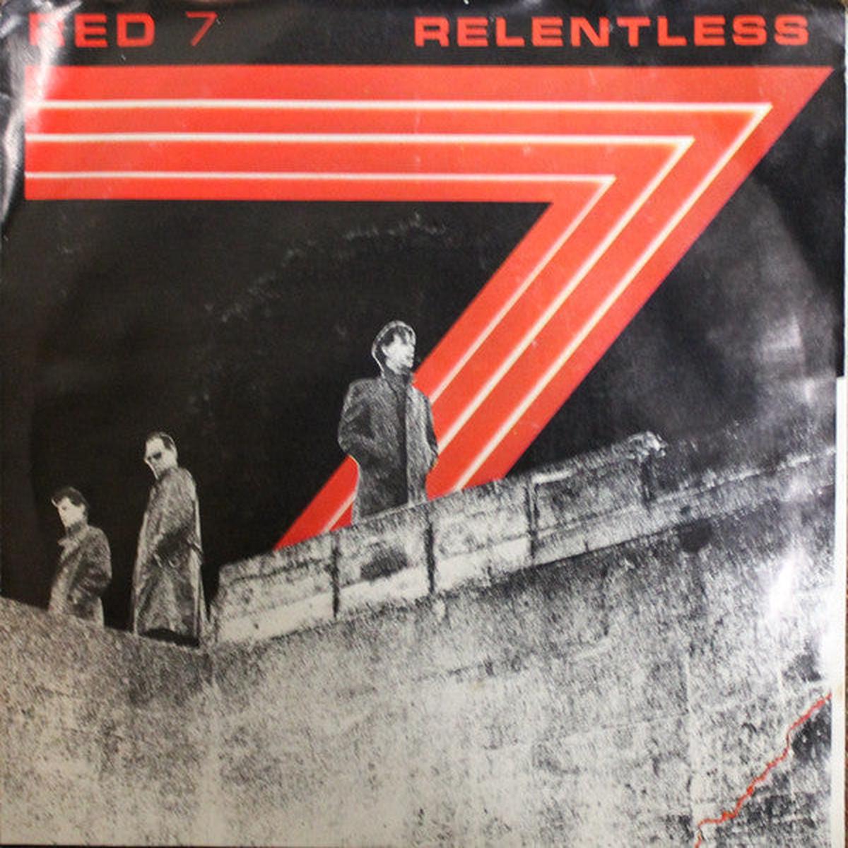 Red 7 - Relentless (7", Single) (Very Good (VG))