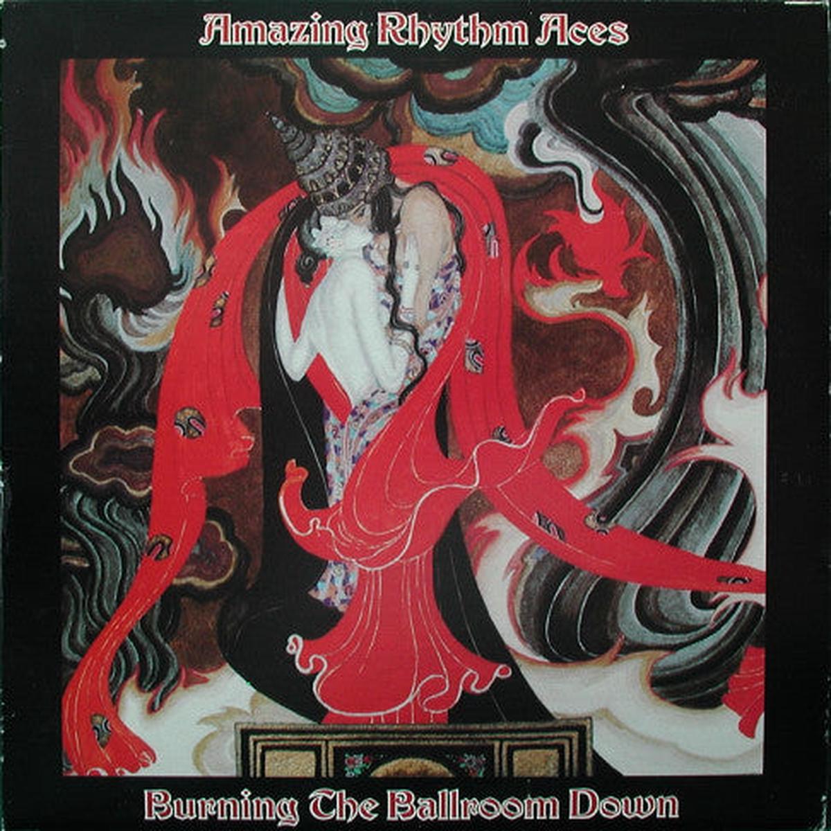 The Amazing Rhythm Aces - Burning The Ballroom Down (LP, Album) (Very Good Plus (VG+))