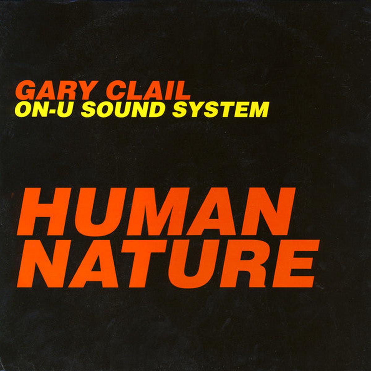 Gary Clail On-U Sound System  Human Nature (SECONDHAND)