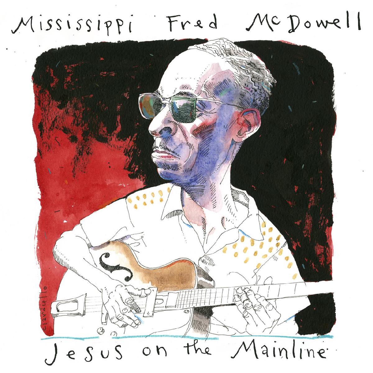 Mississippi Fred McDowell Jesus On The Mainline - Default Title