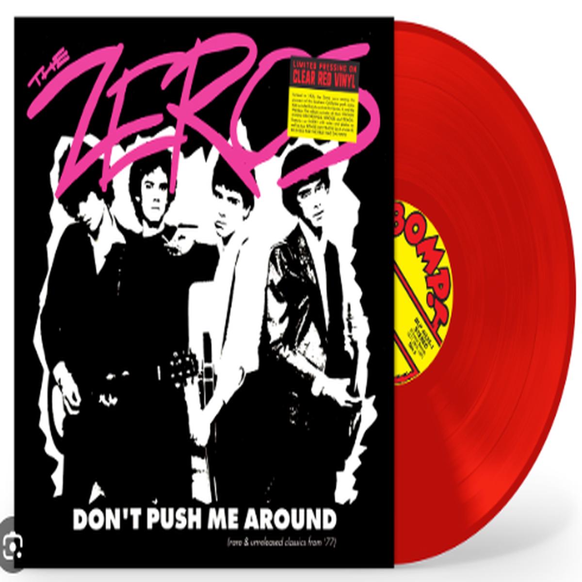 ZEROS - Don't Push Me Around (Color) (Staff Pick!)