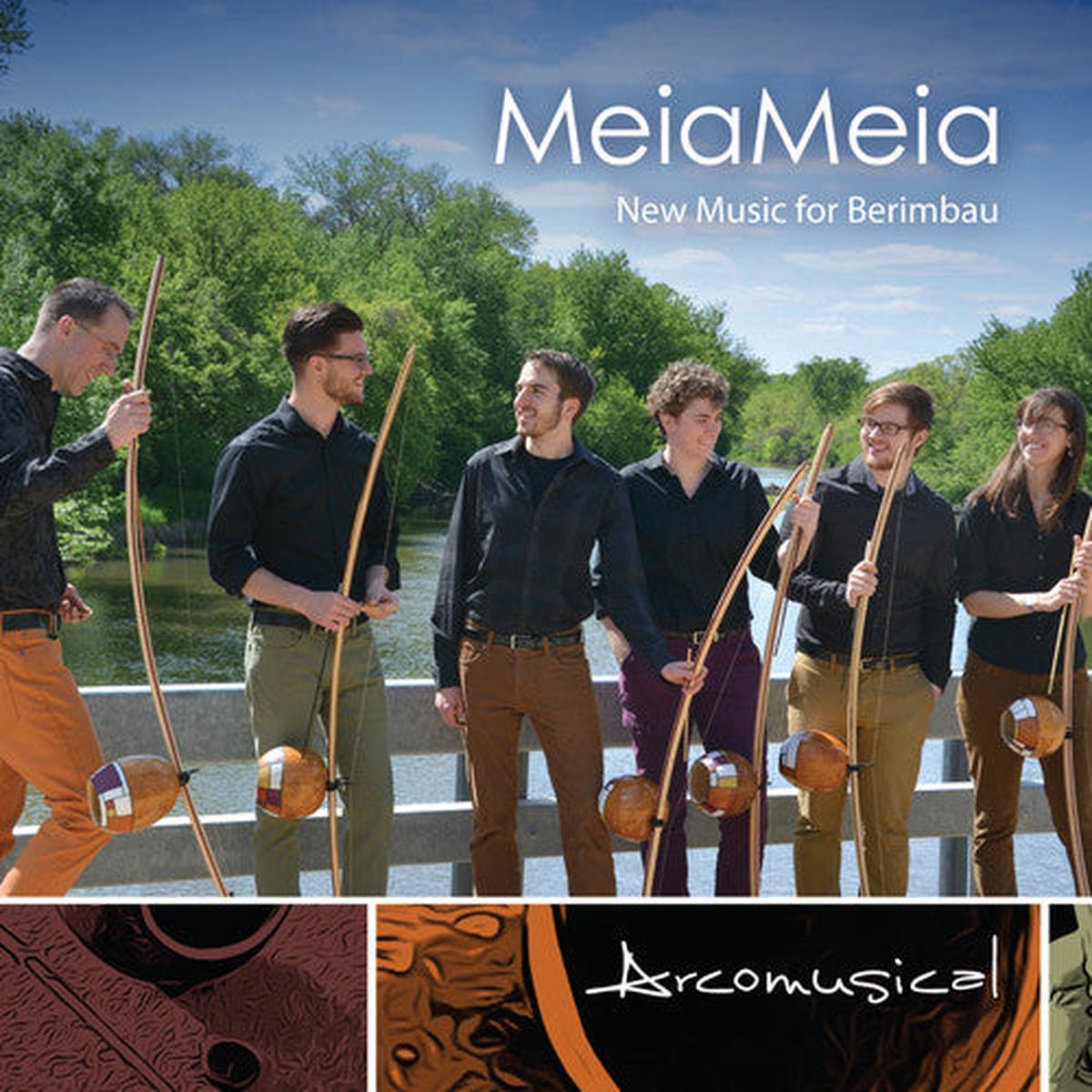 Acromusical- MeiaMeia: New Music for Berimbau (CD)