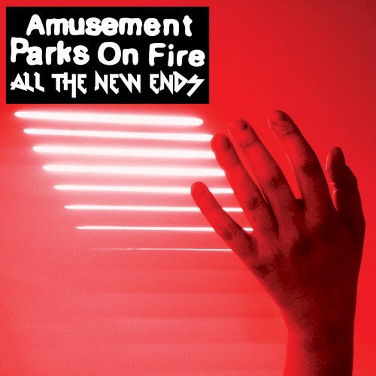Amusement Parks On Fire- All The New Ends (CD)