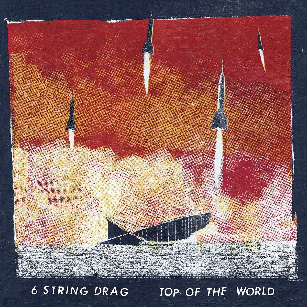 6 String Drag - Top of the World ((CD)) - Default Title